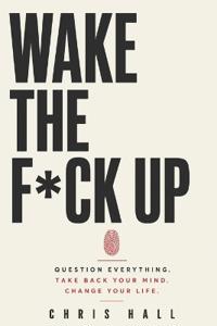 Wake The F*ck Up