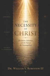 The Necessity of Christ