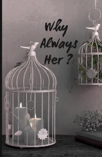Why always her?