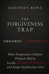The Forgiveness Trap