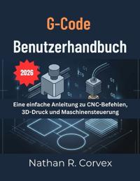 G-Code BENUTZERHANDBUCH