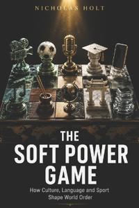 The Soft Power Game