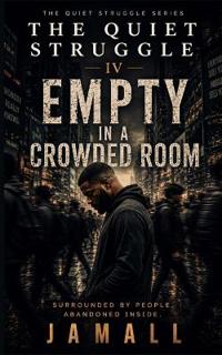 The Quiet Struggle IV