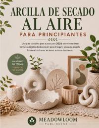 Arcilla de Secado Al Aire Para Principiantes