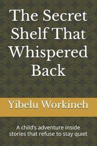 The Secret Shelf That Whispered Back