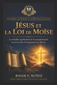Jésus et la Loi de Moïse