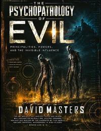 The Psychopathology of Evil