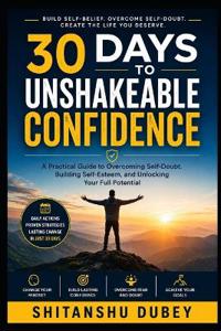 30 days To Unshakeable Confidence