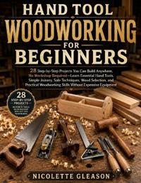Hand Tool Woodworking for Beginners