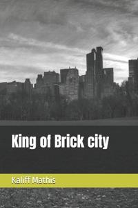 King of Brick city