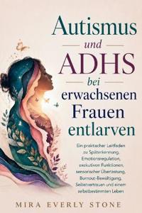 Autismus und ADHS bei erwachsenen Frauen entlarven