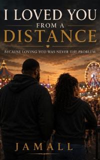 I Loved You From a Distance