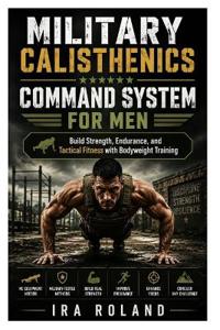Military Calisthenics Command System for Men
