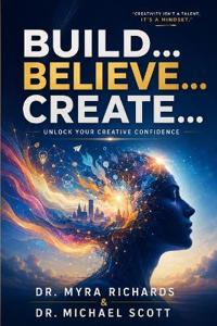 Build...  Believe... Create...