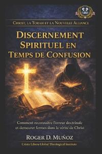 Le discernement spirituel en temps de confusion