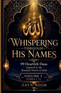 WHISPERING THROUGH HIS NAMES