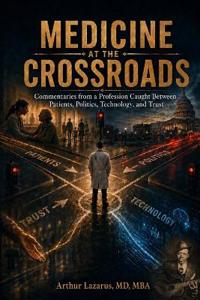Medicine at the Crossroads