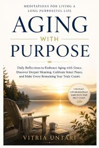 Aging with Purpose