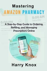 Mastering   Amazon Pharmacy