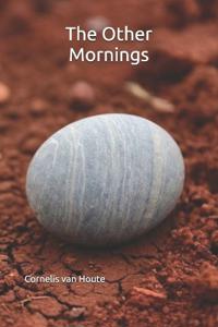 The Other Mornings