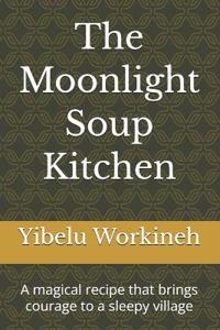 The Moonlight Soup Kitchen