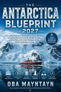 THE ANTARCTICA BLUEPRINT 2027