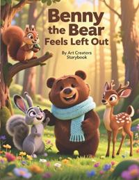 Benny the Bear Feels Left Out