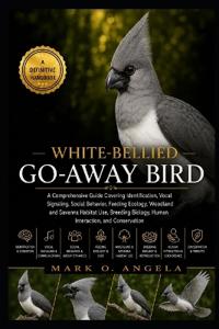 WHITE-BELLIED GO-AWAY BIRD