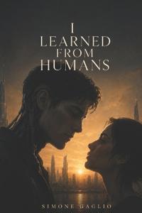 I Learned from Humans