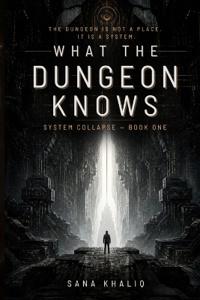What the Dungeon Knows