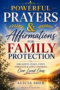 Powerful Prayers & Affirmations for Family Protection