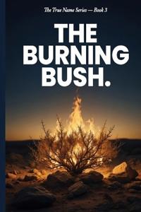 The Burning Bush
