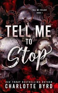 Tell Me to Stop