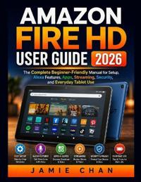 AMAZON FIRE HD  USER GUIDE 2026