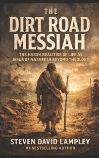 THE DIRT ROAD MESSIAH