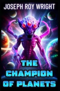 The Champion Of Planets