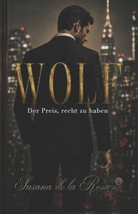 WOLF - Der Preis, recht zu haben