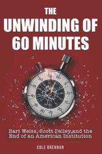 The Unwinding of 60 Minutes