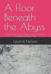 A Floor Beneath the Abyss