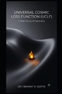 Universal Cosmic Loss Function (UCLF)