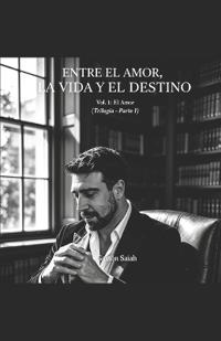 Entre el amor, la vida y el destino.