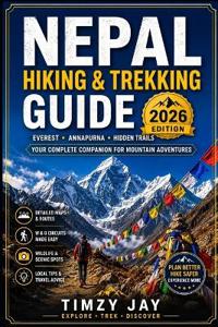 Nepal Hiking & Trekking Guide 2026