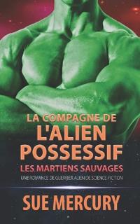 La compagne de l'alien possessif