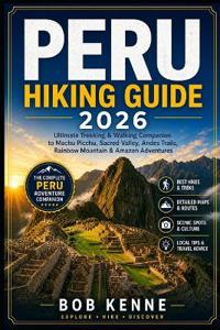 Peru Hiking Guide 2026