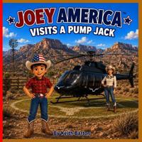 Joey America Visits a Pump Jack