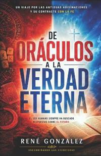 De Oráculos a la Verdad Eterna