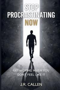 Stop Procrastinating Now