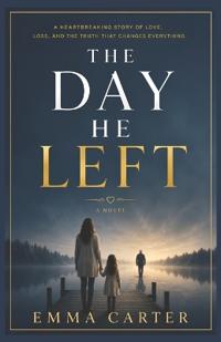 The Day He Left