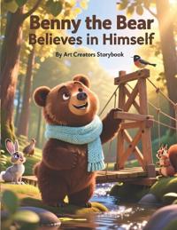 Benny the Bear Believes in Himself