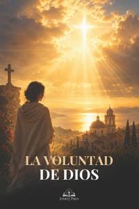 La Voluntad de Dios